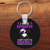 Ik heb epilepsie, doe niet alsof ik je graag epile sleutelhanger (Voorkant)
