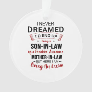 Ik heb er nooit van gedroomd dat ik 'Son-in-law Fr Ornament
