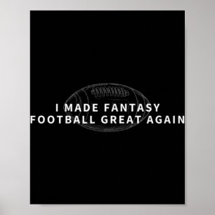 Ik heb Fantasy Football weer geweldig gemaakt. Poster