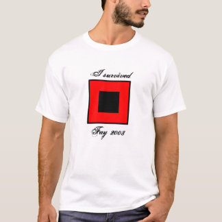 Ik heb Fay 2008 overleefd T-shirt
