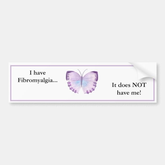 Ik heb fibromyalgie..  Het heeft me NIET! Bumpersticker (Voorkant)