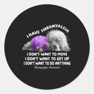 Ik heb fibromyalgie Ik wil niet bewegen Ik wil nie Ronde Sticker