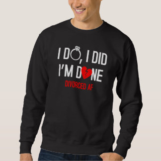 Ik heb gedaan dat ik klaar ben... net scheiden. trui
