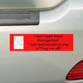 Ik heb geen Anger Management nodig Bumpersticker (Op auto)