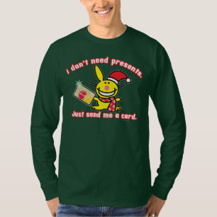 Ik heb geen Cadeaus nodig T-shirt