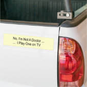Ik heb geen dokter bumpersticker (Op Truck)