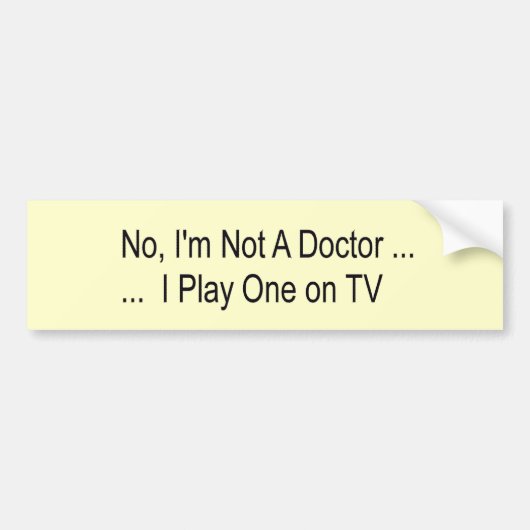 Ik heb geen dokter bumpersticker (Voorkant)