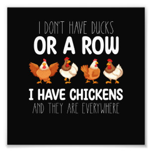 Ik Heb Geen Eenden Of Een Rij Ik Heb Kippen En De Foto Afdruk