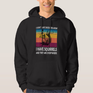 Ik heb geen eenden of een rij waar ik eekhoorns ov hoodie