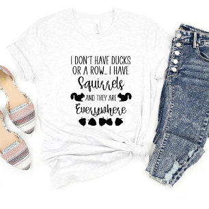 Ik heb geen eenden.. Sarcasme Grappig meme T-shirt