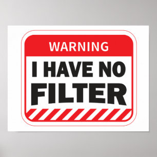 Ik heb geen filter Poster