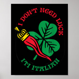Ik heb geen geluk nodig, ik ben Italiaans Illustra Poster