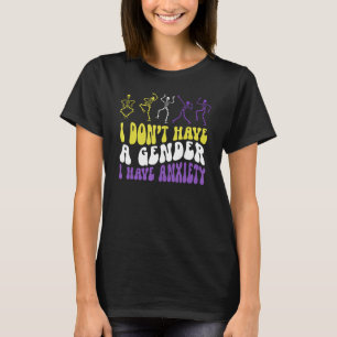Ik heb geen geslacht Ik heb angst skelet Enby T-shirt