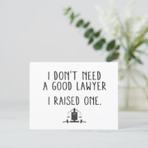 Ik heb geen goede advocaat nodig die ik heb opgevo