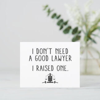 Ik heb geen goede advocaat nodig die ik heb opgevo briefkaart