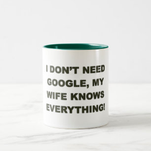 Ik heb geen google nodig, mijn vrouw weet alles - tweekleurige koffiemok