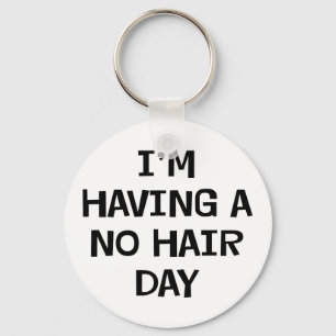 Ik heb geen haar sleutelhanger