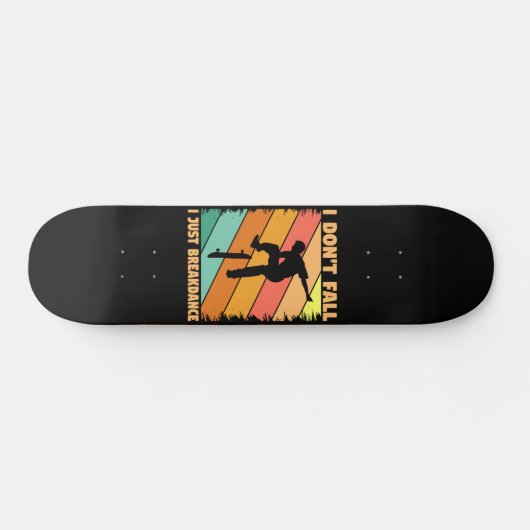 Ik heb geen Herfst dat ik gewoon breakdance ben Skateboard (Horizontaal)