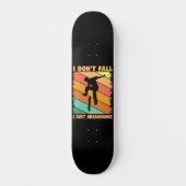 Ik heb geen Herfst dat ik gewoon breakdance ben Skateboard (Voorkant)