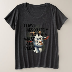 Ik heb geen idee geit grote maat t-shirt