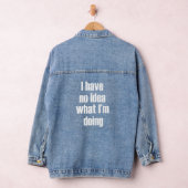 Ik heb geen idee wat ik doe denim jacket (Hangar)