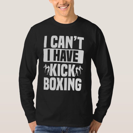 Ik heb geen Kickboxer Karate Boxing. T-shirt (Voorkant)