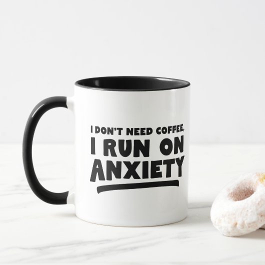 Ik heb geen koffie nodig, ik loop op angst grappig mok (Met donut)