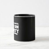 Ik heb geen koffie nodig, ik loop op angst mok (Midden)