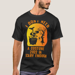 Ik heb geen kostuum 2022 nodig.. is eng genoeg. t-shirt