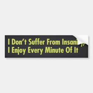 Ik heb geen last van onhygiëne, ik geniet elke mi bumpersticker