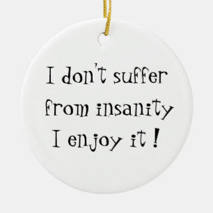 Ik heb geen last van ornament met een waanzinnig k