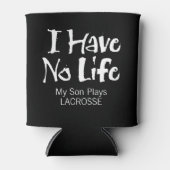 Ik heb geen leven (lacrosse) Koelbox Blikjeskoeler (Voorkant)