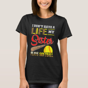 Ik heb geen leven mijn zus speelt softbal Leopa T-shirt