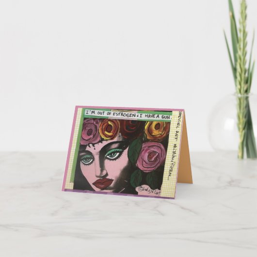 Ik heb geen oestrogeen meer en ik heb een pistool. kaart (Voorkant)