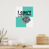 Ik heb geen plannen in de garage. poster (Keuken)
