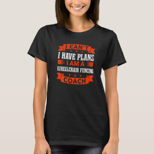 Ik heb geen plannen voor rolstoelafsluiters. t-shirt
