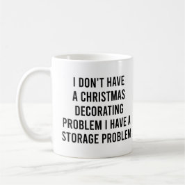 Ik heb geen probleem met kerstversiering grappig koffiemok