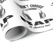 Ik heb geen Rap gekozen. Cadeaupapier (Rol Hoek)