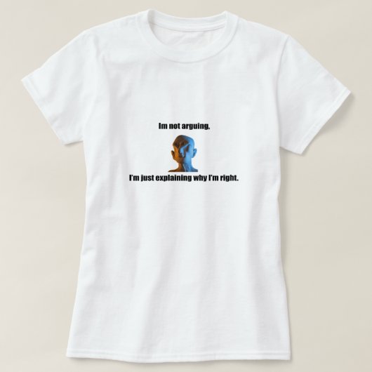 Ik heb geen ruzie over een T-shirt (Design voorkant)