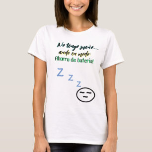 Ik heb geen slaap, loop in batterijspaarstand t-shirt