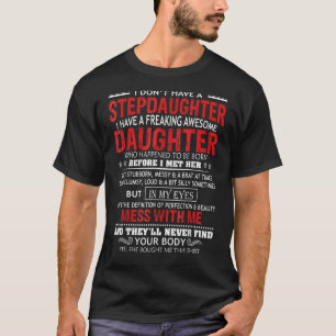 Ik heb geen stiefdochter uit stiefvader van Dau T-shirt