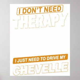 IK HEB GEEN THERAPIE NODIG Chevrolet Chevelle 1968 Poster