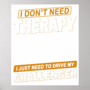 IK HEB GEEN THERAPIE NODIG Dodge Challenger 1973 Poster