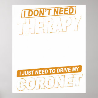 IK HEB GEEN THERAPIE NODIG Dodge Coronet 1972 Poster