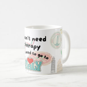 Ik heb geen therapie nodig, ik heb alleen koffie n koffiemok