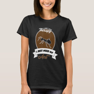 Ik heb geen therapie nodig. Ik heb alleen mijn moe T-shirt