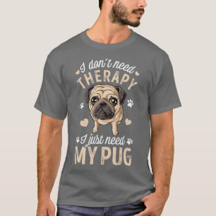 Ik heb geen therapie nodig... ik heb alleen m'n Ho T-shirt
