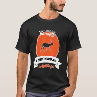 Ik heb geen therapie nodig, ik heb gewoon mijn ant t-shirt