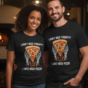 Ik heb geen therapie nodig, ik heb gewoon pizza no t-shirt