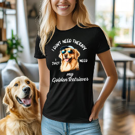 Ik heb geen therapie nodig, ik heb mijn golden ret t-shirt